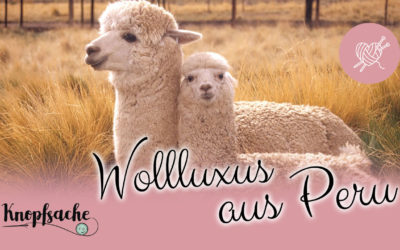 Wollluxus aus Peru