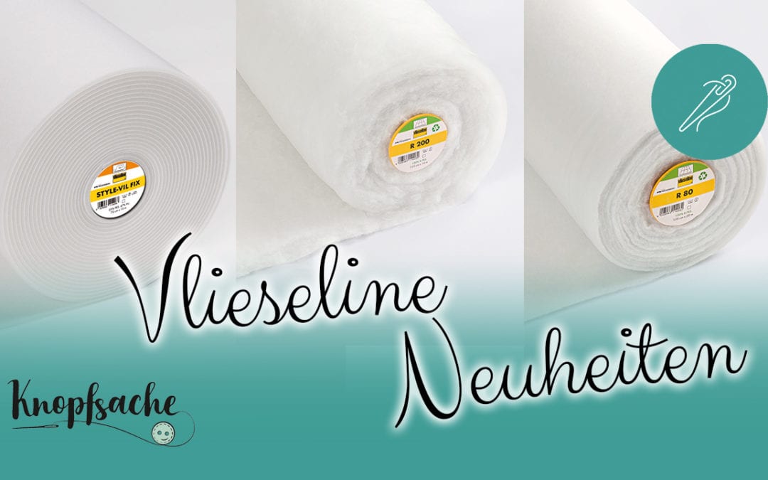 Vlieseline-Neuheiten