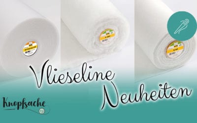 Vlieseline-Neuheiten